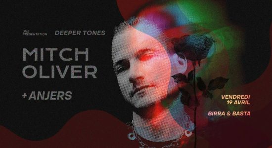Deeper Tones : Mitch Oliver [TRYBESof / XYZ / Kindisch] + Anjers